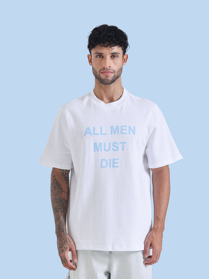 All Men Must Die T-Shirt