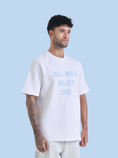All Men Must Die T-Shirt